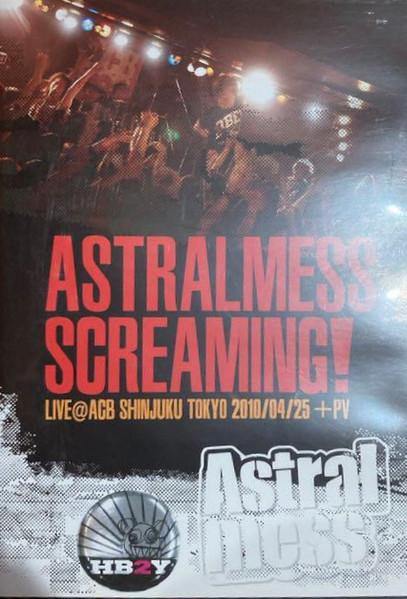 Astralmess Screaming!