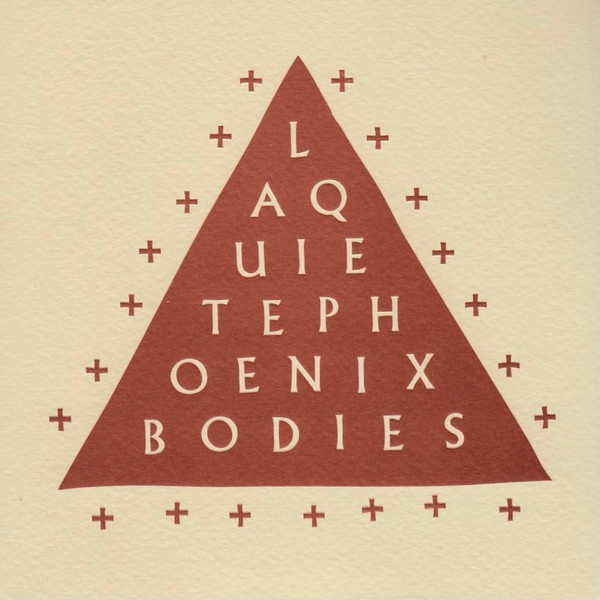 Phoenix Bodies / La Quiete Split