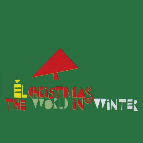 Él Christmas - The World In Winter