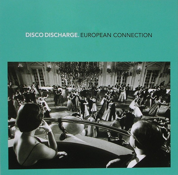 Disco Discharge. European Connection