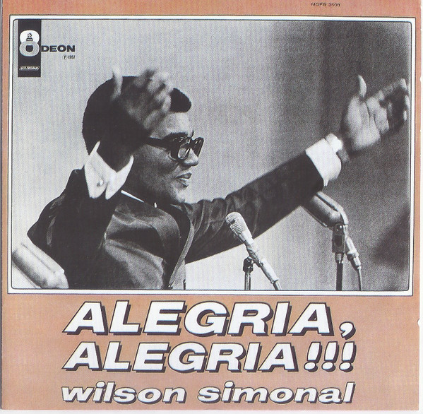 1967 - 1968: Alegria, Alegria + Alegria, Alegria Vol. 2 