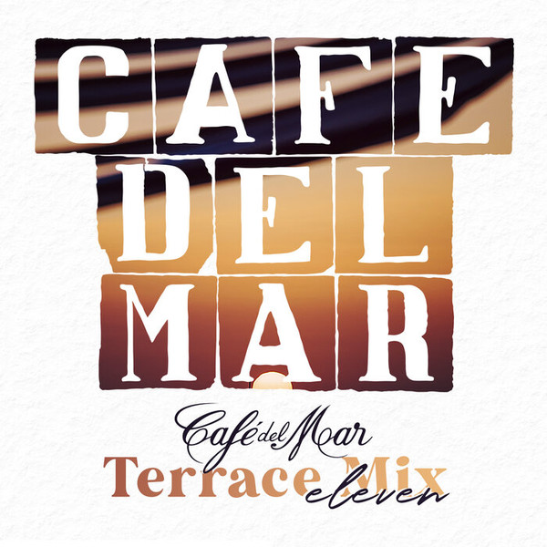 Café Del Mar - Terrace Mix Eleven