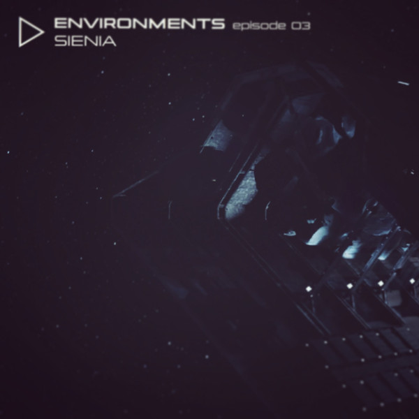 ENVIRONMENTS episode 03