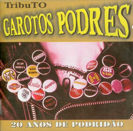 Tributo Garotos Podres - 20 Anos De Podridão