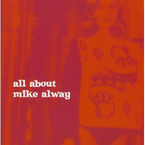 All About Mike Alway
