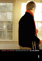 Burn To Shine Washington, DC 01.14.2004