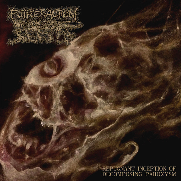 Repugnant Inception Of Decomposing Paroxysm