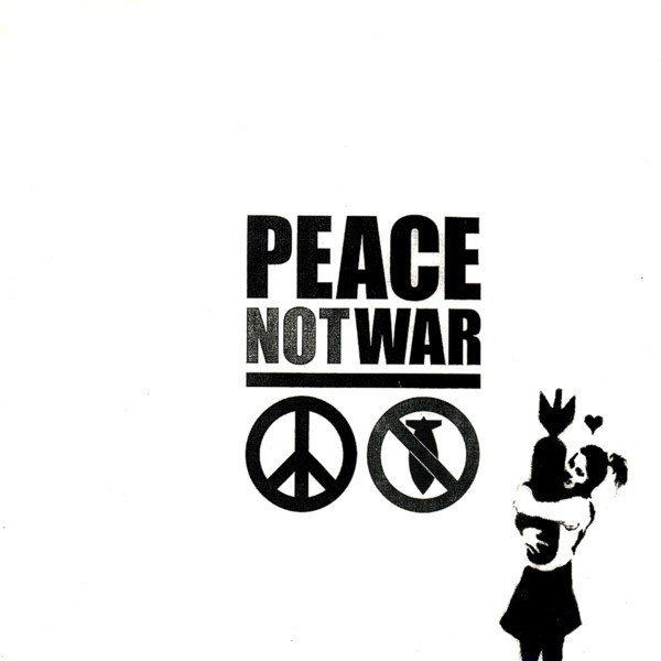 Peace Not War