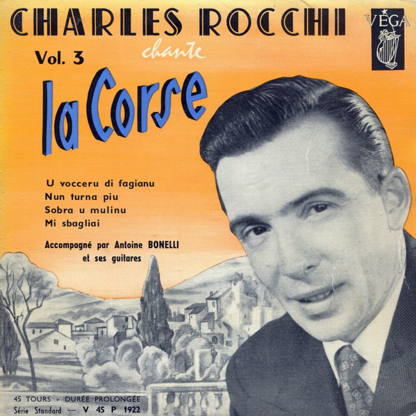 Charles Rocchi Chante La Corse Vol. 3