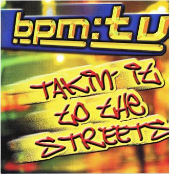 bpm:tv Takin' It To The Streets