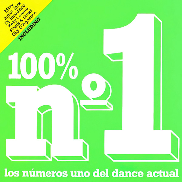 Los Numeros Uno Del Dance Actual: 100% Nº 1