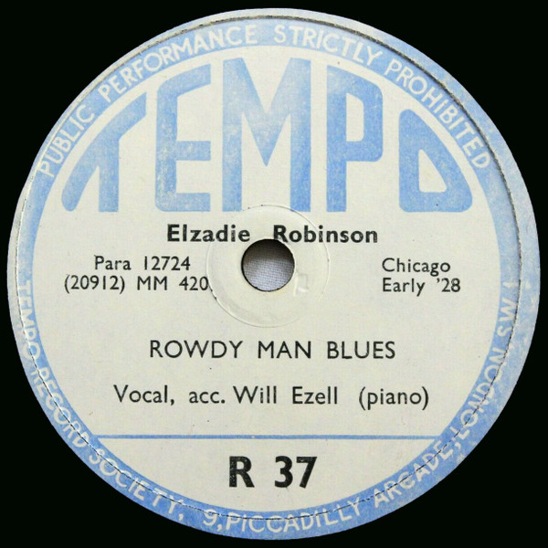 Rowdy Man Blues / Going South Blues