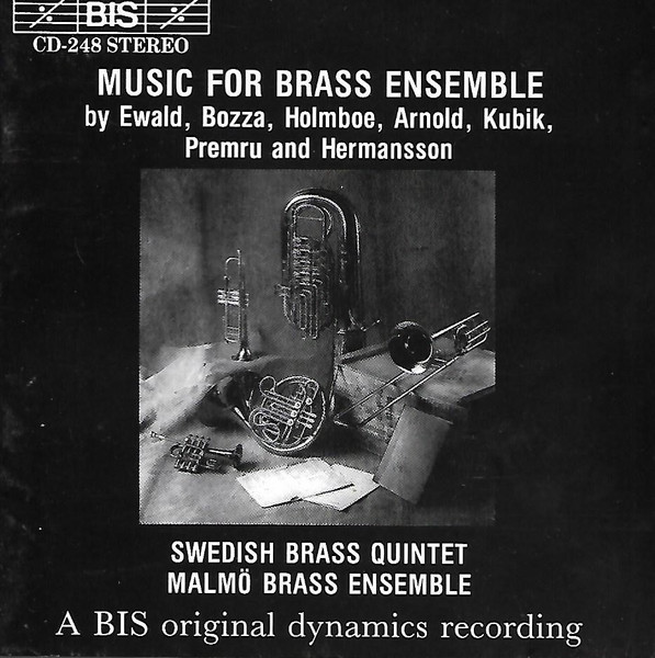 Music For Brass Ensemble By Ewald, Bozza, Holmboe, Arnold, Kubik, Premru And Hermansson