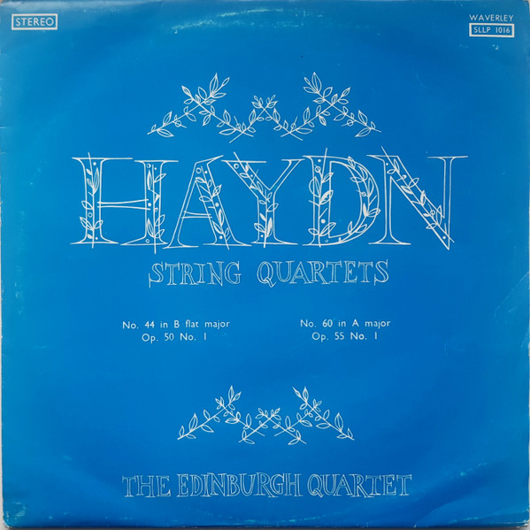 Haydn String Quartets No 44 In B Flat Major Op. 50 No 1, No 60 In A Major Op.55 No. 1