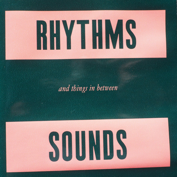Rhythm, Sounds & Things In Between