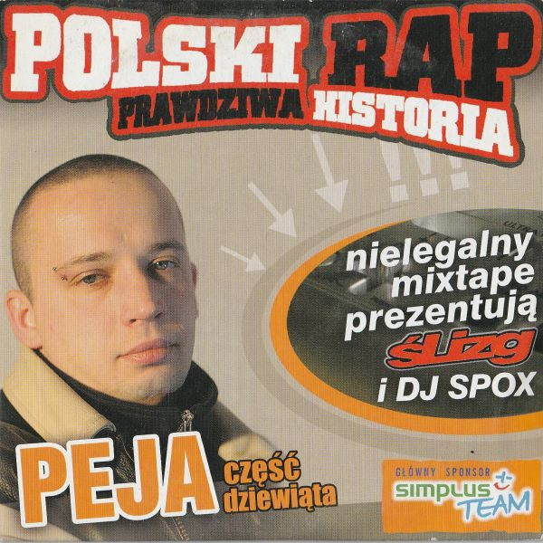 Polski Rap: Prawdziwa Historia - Część Dziewiąta - Peja / Nielegalny Mixtape