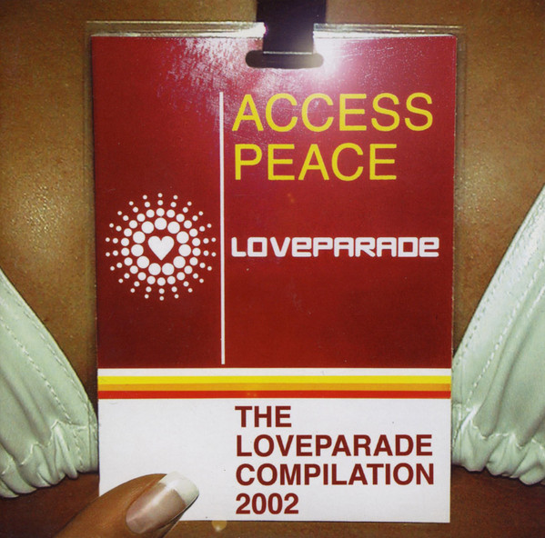 Access Peace - The Loveparade Compilation 2002