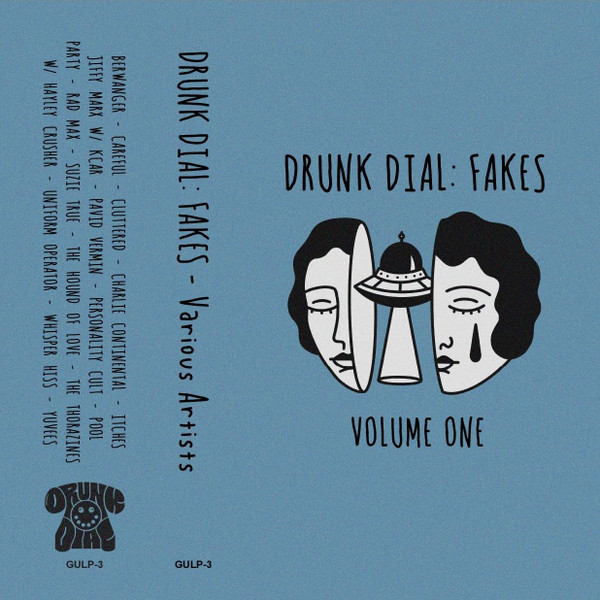 Drunk Dial: Fakes - Volume One