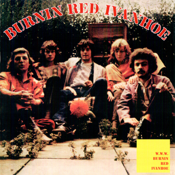 Burnin Red Ivanhoe / W. W. W.