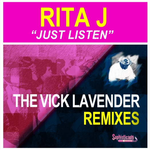 Just Listen (The Vick Lavender Remixes)