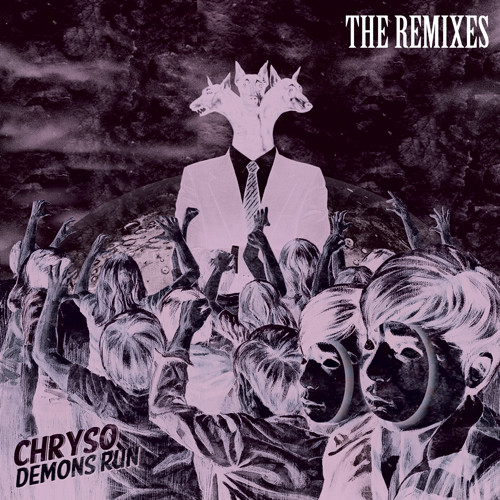 Demons Run - The Remixes