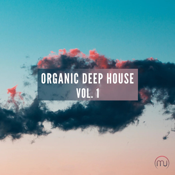 Organic Deep House Vol.1