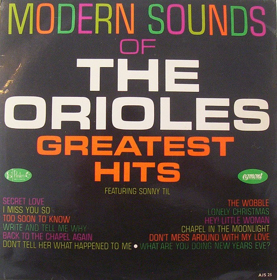 Modern Sounds Of The Orioles Greatest Hits