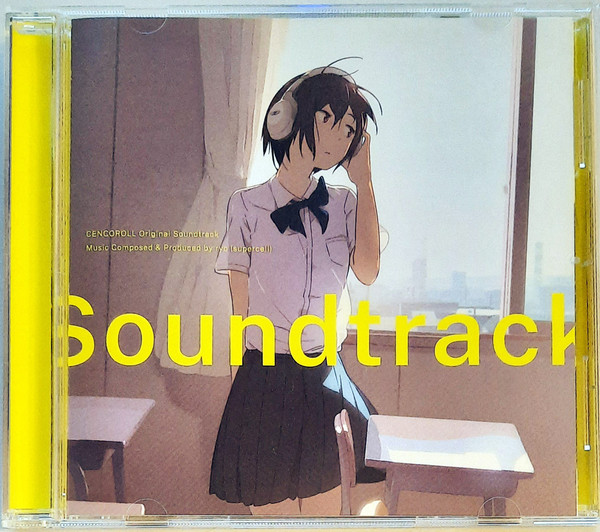 センコロール オリジナルサウンドトラック = Cencoroll Original Soundtrack