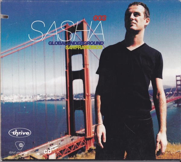 Global Underground 003: Sasha - San Francisco