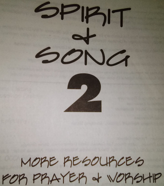 Spirit & Song 2: More Resources For Prayer & Worship