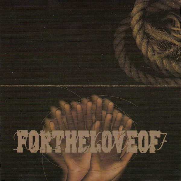 For The Love Of