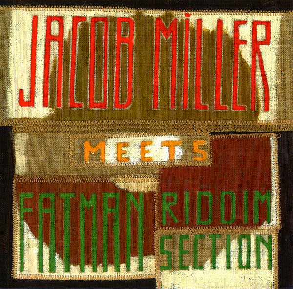 Jacob Miller Meets The Fatman Riddim Section