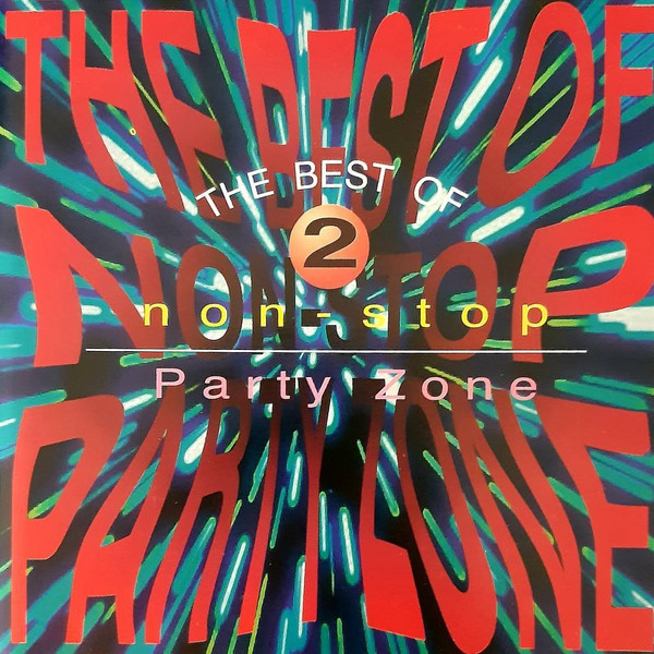The Best Of Non-Stop Party Zone 2
