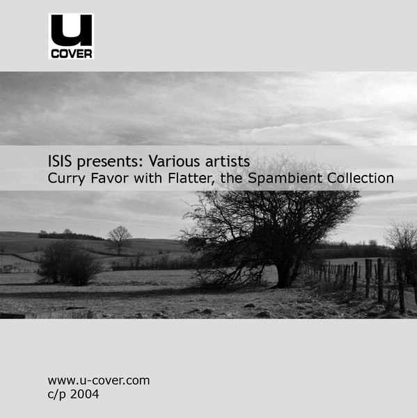 ISIS Presents: Curry Favor With Flatter, The Spambient Collection