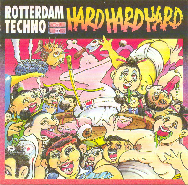 Rotterdam Techno = Hard Hard Hard Vol. 2