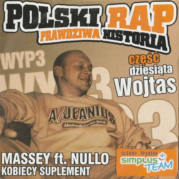 Polski Rap: Prawdziwa Historia - Część Dziesiąta - Wojtas