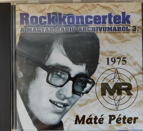Rock Koncertek A Magyar Rádió Archívumából 3.