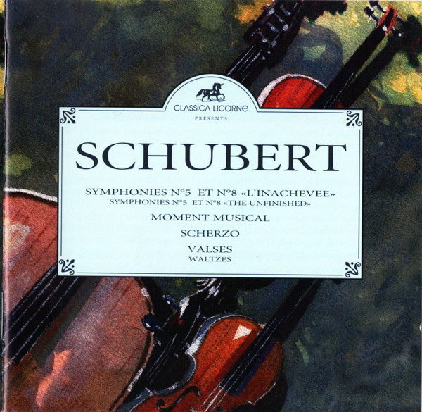 Symphonies N°5 Et N°8 "L'Inachevee" - Symphonies N°5 Et N°8 "The Unfinished" / Moment Musical / Scherzo / Valses - Waltzes