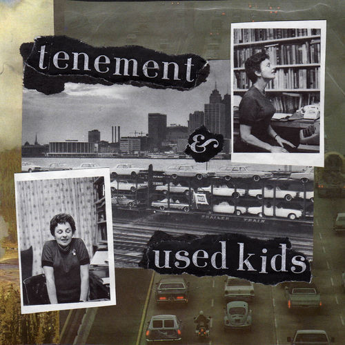 Tenement / Used Kids