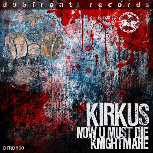Now U Must Die / Knightmare