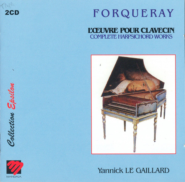 Œuvre Intégrale Pour Clavecin = Complete Harpsicord Works