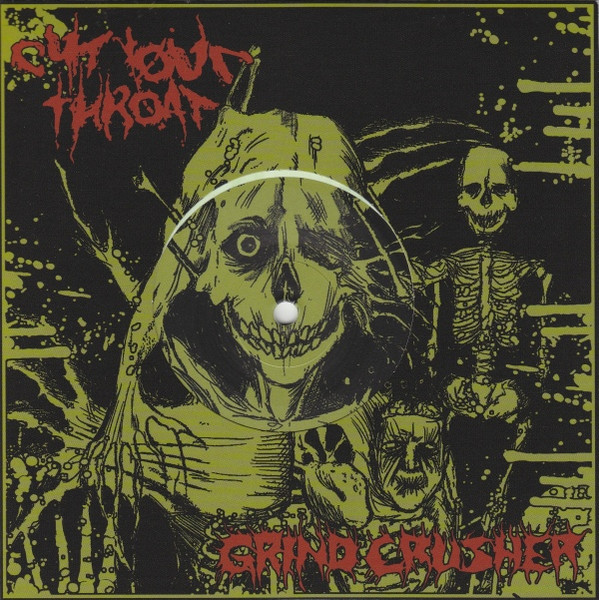 Grind Crusher / Cut Your Throat