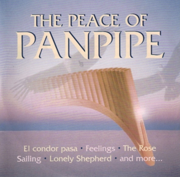 The Peace Of Panpipe Vol. 1