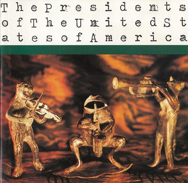 The Presidents Of The United States Of America