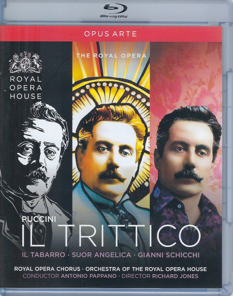 Il Trittico: Il Tabarro • Suor Angelica • Gianni Schicchi