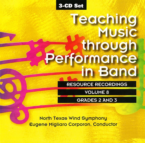 Teaching Music Through Performance In Band - Volume 8 Grades 2/3