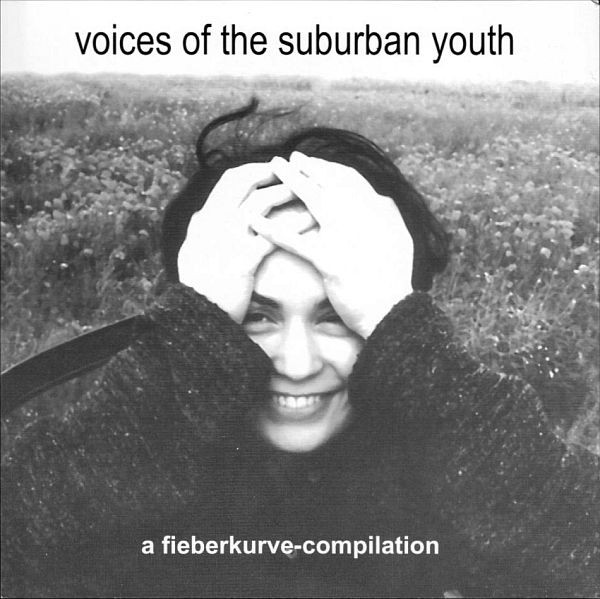 Voices Of The Suburban Youth (A Fieberkurve-Compilation Vol. 3)