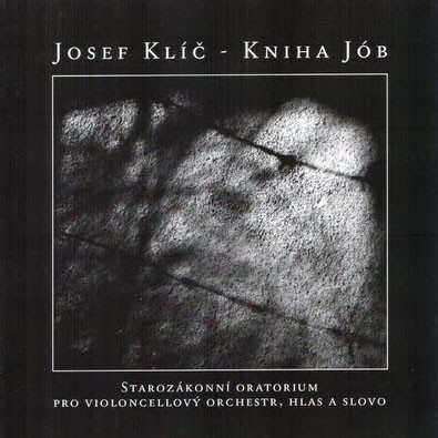 Kniha Jób: Starozákonní Oratorium Pro Violoncellový Orchestr, Hlas A Slovo