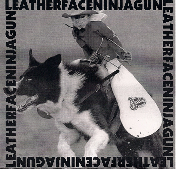 Leatherface / Ninja Gun