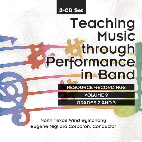 Teaching Music Through Performance In Band - Volume 9 Grades 2/3